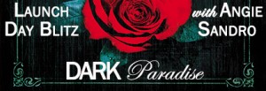 Dark-Paradise-Launch-Day-Blitz